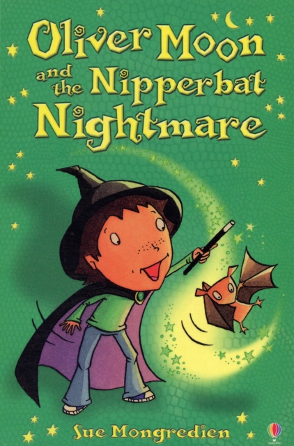 Oliver Moon and the Nipperbat Nightmare - 9780746077917