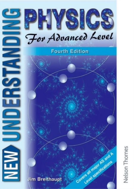 New Understanding Physics for Advanced Level - 9780748743148