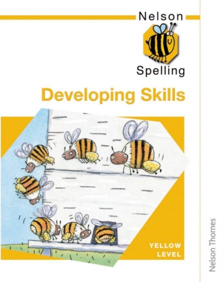 Nelson Spelling - Developing Skills Yellow Level - 9780748766529