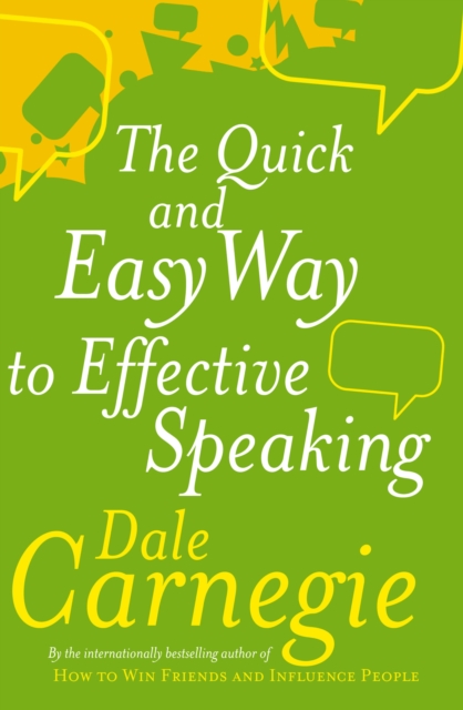 The Quick And Easy Way To Effective Speaking - 9780749305772