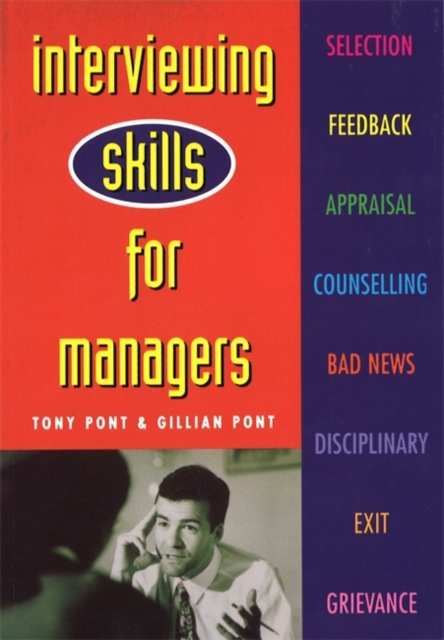 Interviewing Skills For Managers : A Step-by-Step Guide to Conducting Successful Workplace Interviews - 9780749918828