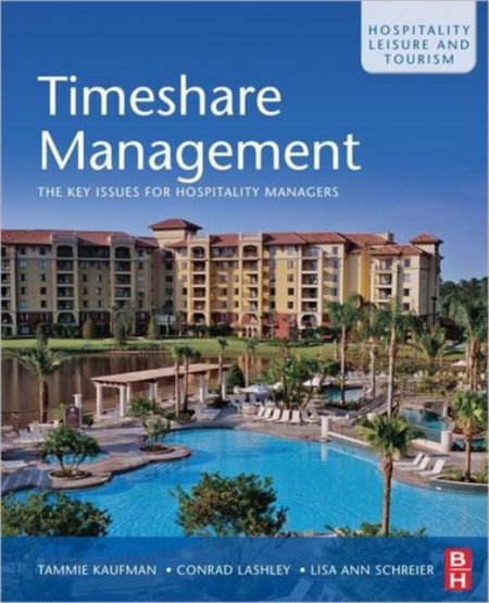 Timeshare Management: An Introduction to Vacation Ownership - 9780750685993