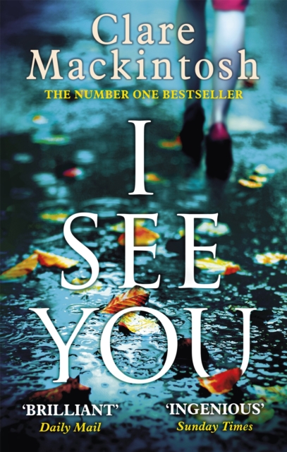 I See You : The addictive Number One Sunday Times Bestseller - 9780751554144