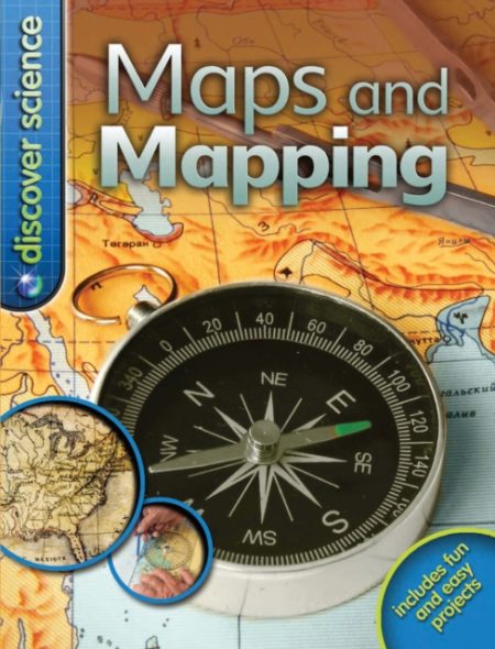 Discover Science: Maps and Mapping - 9780753430026