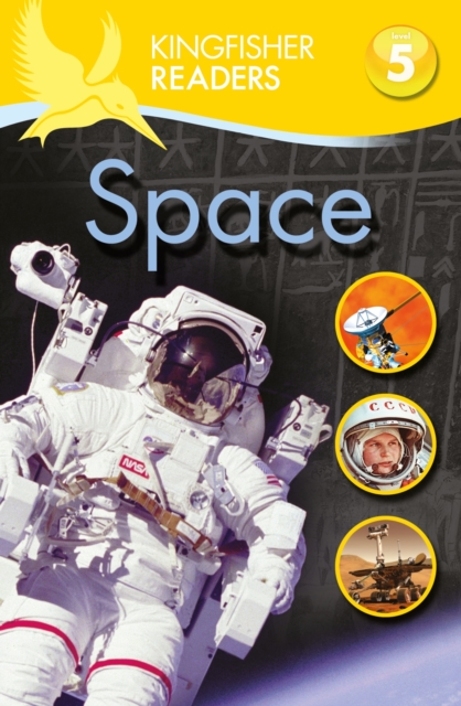 Kingfisher Readers: Space (Level 5: Reading Fluently) - 9780753430675