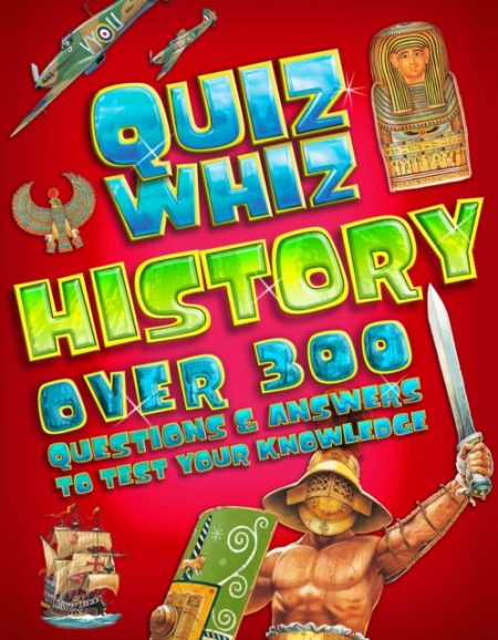 Quiz Whiz: History - 9780753432211