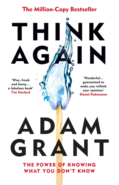 Think Again : The Power of Knowing What You Don't Know - 9780753553886
