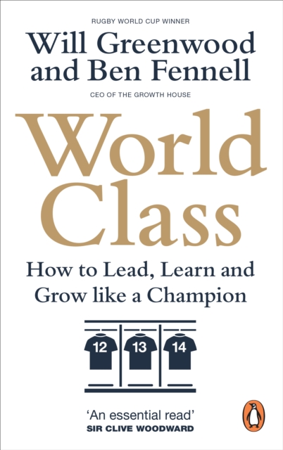 World Class : How to Lead, Learn and Grow like a Champion - 9780753558782
