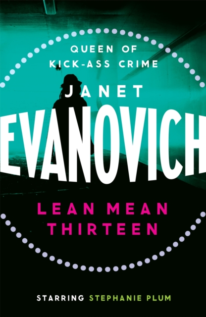 Lean Mean Thirteen : A fast-paced crime novel full of wit, adventure and mystery - 9780755337590