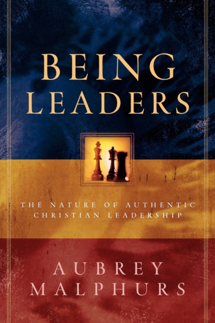 Being Leaders - The Nature of Authentic Christian Leadership - 9780801091438
