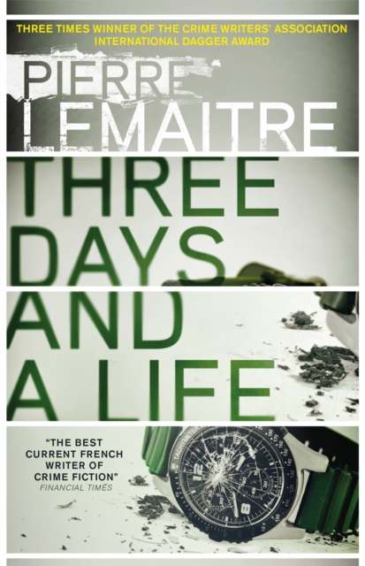 Three Days and a Life - 9780857056658
