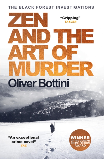 Zen and the Art of Murder : A Black Forest Investigation I - 9780857057365