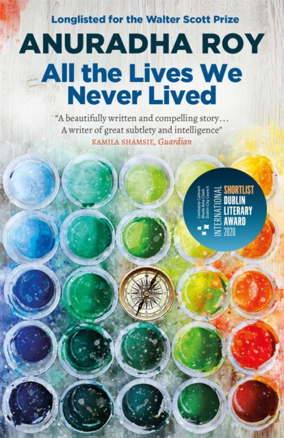 All the Lives We Never Lived : Shortlisted for the 2020 International DUBLIN Literary Award - 9780857058188