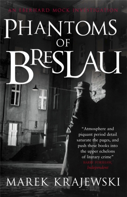 Phantoms of Breslau : An Eberhard Mock Investigation - 9780857381934