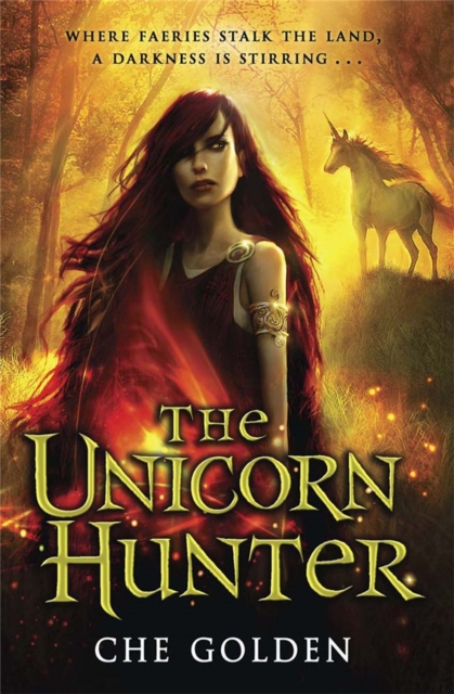 The Feral Child Series: The Unicorn Hunter : Book 2 - 9780857383808