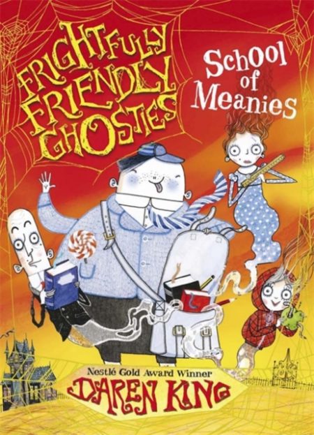 Frightfully Friendly Ghosties: School of Meanies - 9780857383822