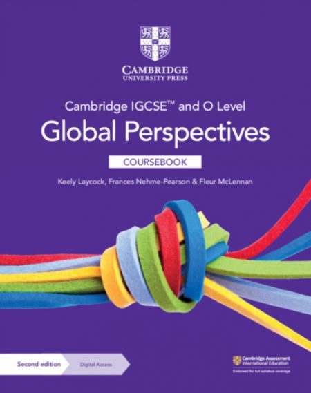 Cambridge IGCSE™ and O Level Global Perspectives Coursebook with Digital Access (2 Years) - 9781009301428