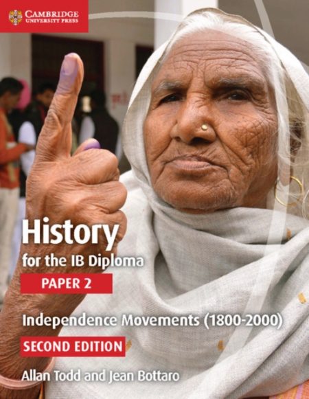 History for the IB Diploma Paper 2 Independence Movements (1800-2000) - 9781107556232