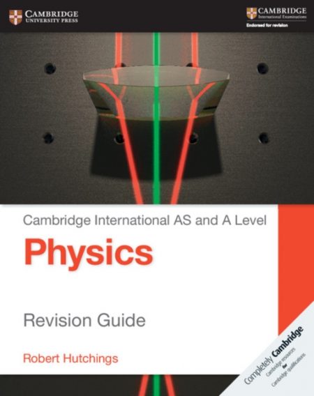 Cambridge International AS and A Level Physics Revision Guide - 9781107616844