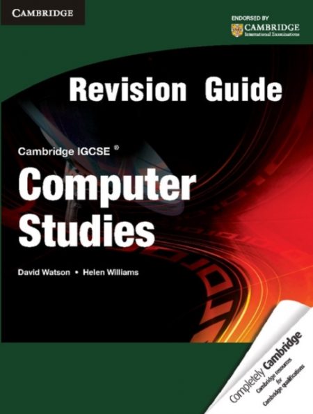 Cambridge IGCSE Computer Studies Revision Guide - 9781107674196
