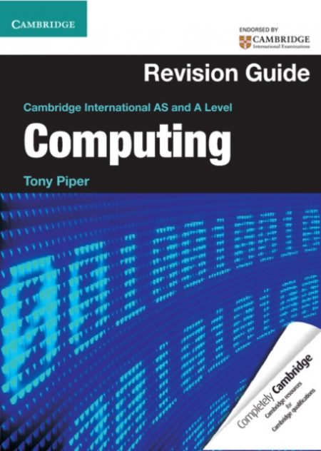Cambridge International AS and A Level Computing Revision Guide - 9781107690554