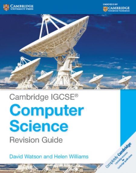 Cambridge IGCSE (R) Computer Science Revision Guide - 9781107696341