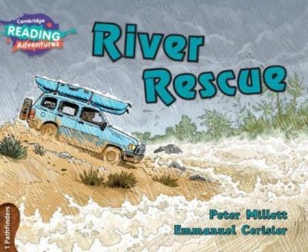 Cambridge Reading Adventures River Rescue 1 Pathfinders - 9781108400718
