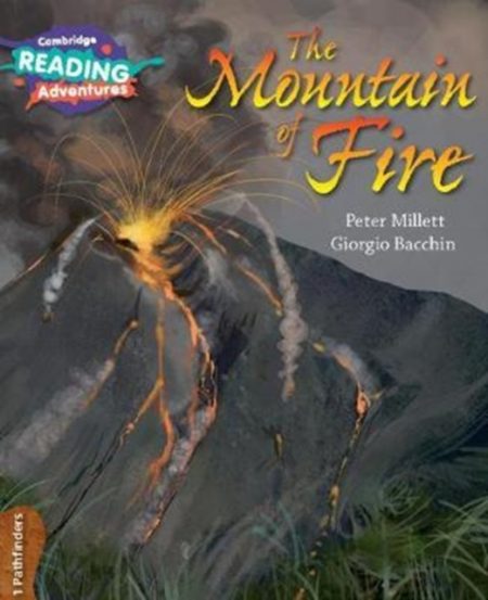 Cambridge Reading Adventures The Mountain of Fire 1 Pathfinders - 9781108400749