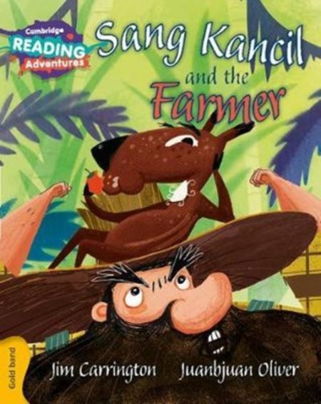 Cambridge Reading Adventures Sang Kancil and the Farmer Gold Band - 9781108405744