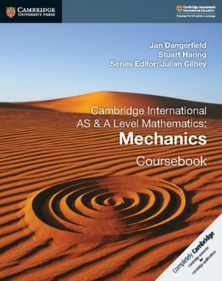 CAMBRIDGE INTERNATIONAL AS & A LEVEL MATHEMATICS: MECHANICS COURSEBOOK - 9781108407267
