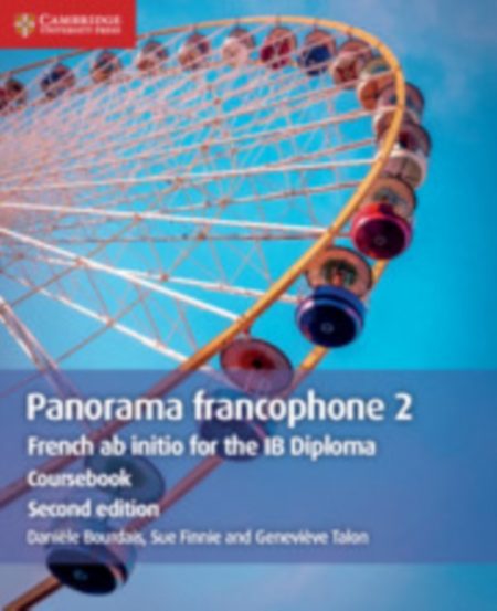 Panorama francophone 2 Coursebook : French ab initio for the IB Diploma - 9781108707343