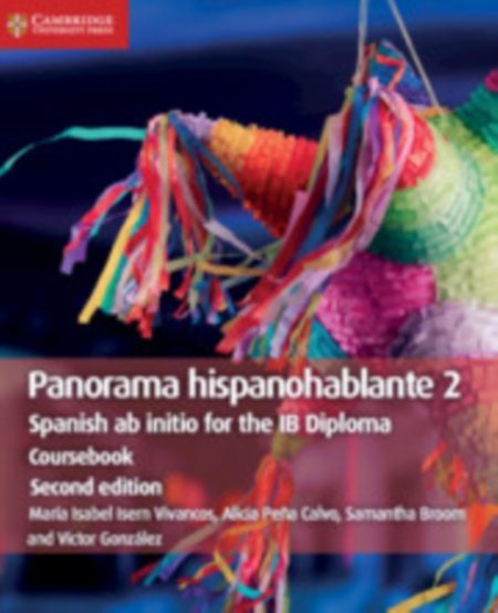 Panorama hispanohablante 2 Coursebook : Spanish ab initio for the IB Diploma - 9781108720328