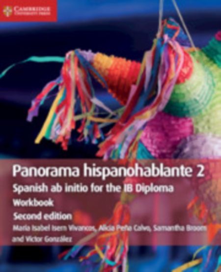 Panorama hispanohablante Workbook 2 : Spanish ab initio for the IB Diploma - 9781108720359