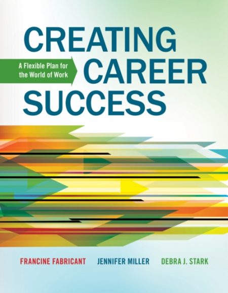 Creating Career Success : A Flexible Plan for the World of Work - 9781133313908