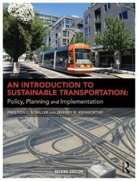 An Introduction to Sustainable Transportation : Policy, Planning and Implementation - 9781138185487