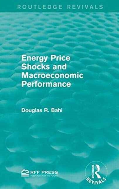 Energy Price Shocks and Macroeconomic Performance - 9781138947191