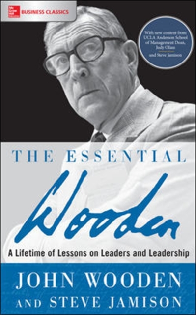 The Essential Wooden: A Lifetime of Lessons on Leaders and Leadership - 9781260129106