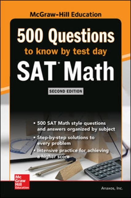 500 SAT Math Questions to Know by Test Day, Second Edition - 9781260135510