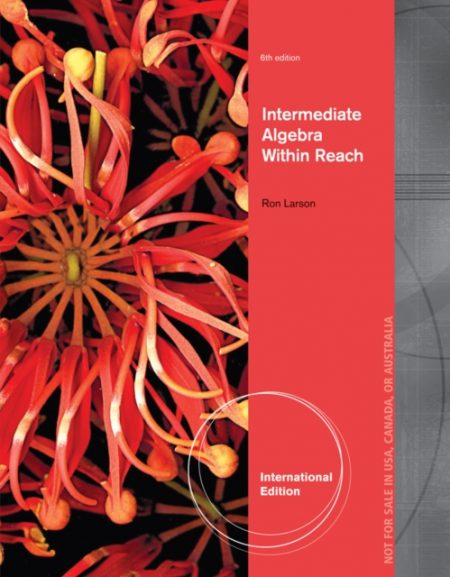 Intermediate Algebra : Algebra Within Reach, International Edition - 9781285160276