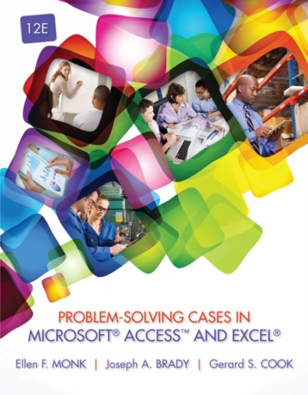 Problem-Solving Cases in Microsoft Access and Excel - 9781285867199
