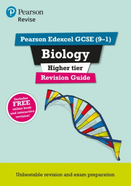 Pearson REVISE Edexcel GCSE (9-1) Biology Higher Revision Guide: For 2024 and 2025 assessments and exams - incl. free online edition (Revise Edexcel GCSE Science 16) - 9781292131719