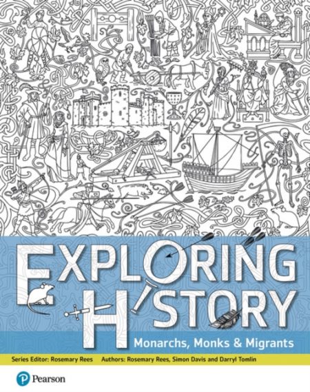 Exploring History Student Book 1 : Monarchs, Monks and Migrants - 9781292218694