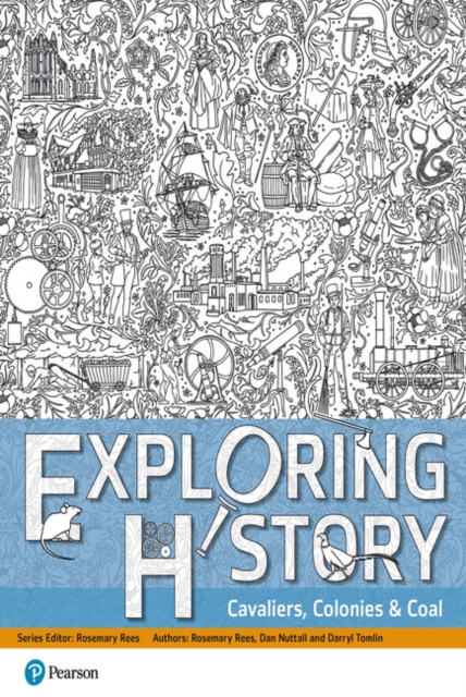 Exploring History Student Book 2 : Cavaliers, Colonies and Coal - 9781292218700