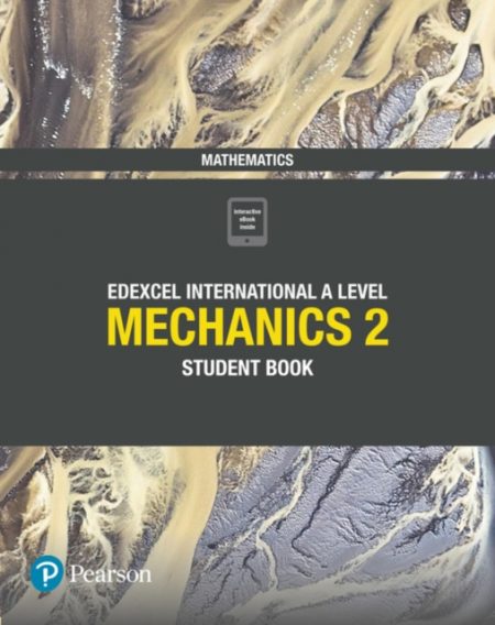Pearson Edexcel International A Level Mathematics Mechanics 2 Student Book - 9781292244761
