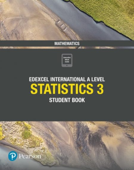 Pearson Edexcel International A Level Mathematics Statistics 3 Student Book - 9781292245188