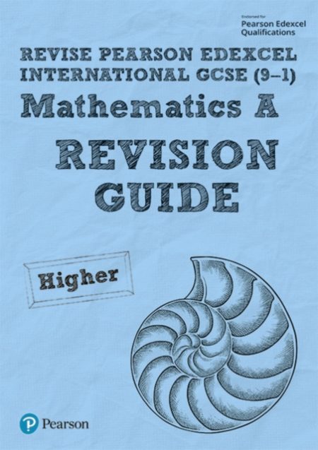 Pearson REVISE Edexcel International GCSE 9-1 Maths A Revision Guide : for home learning, 2022 and 2023 assessments and exams - 9781292278292