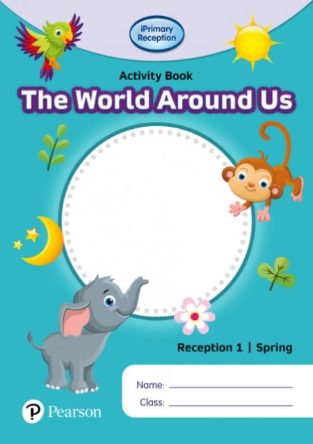 iPrimary Reception Activity Book: World Around Us, Reception 1, Spring - 9781292396705
