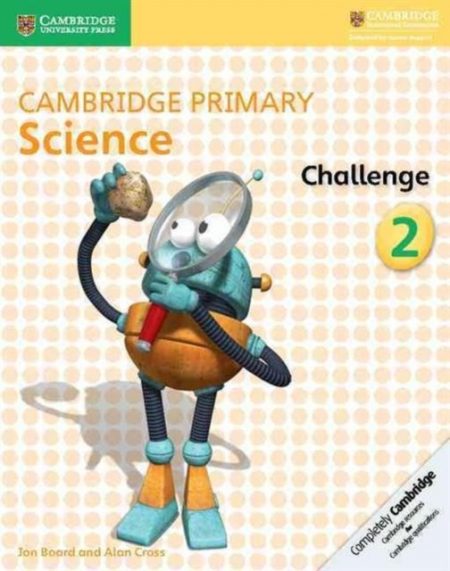 Cambridge Primary Science Challenge 2 - 9781316611142