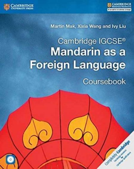 Cambridge IGCSE (R) Mandarin as a Foreign Language Coursebook with Audio CDs (2) - 9781316629840