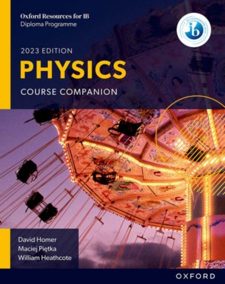 Oxford Resources for IB DP Physics: Course Book - 9781382016599